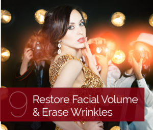 Restore facial volume and erase wrinkles